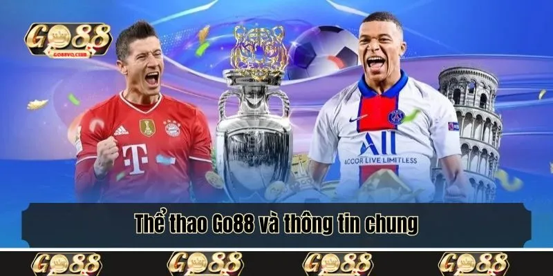 Thể thao Go88 và thông tin chung